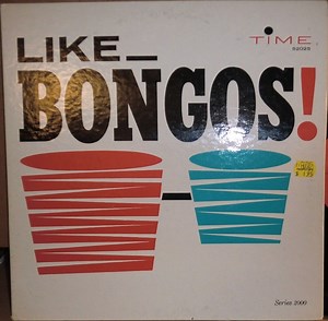 Bob Rosengarden And Phil Kraus - Like Bongos!