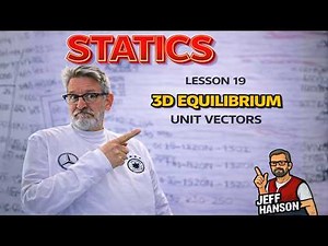 Statics: Lesson 19 - 3D Equilibrium: How to Solve Problems with Unit Vectors