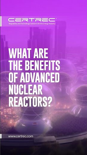 BENEFITS OF ADVANCED NUCLEAR REACTORS