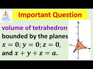 Triple Integral problem 10 volume of the tetrahedron x+y+z=a
