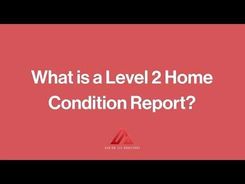 🏘️📋 What is a Level 2 Home Condition Report?