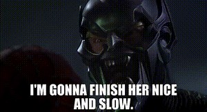 I'm gonna finish her nice and slow.