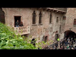 Verona, Italy: House of Juliet and Castelvecchio - Rick Steves’ Europe Travel Guide - Travel Bite