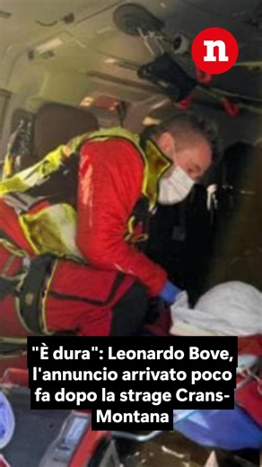 ULTIM'ORA - Ansia per Leonardo Bove, l'annuncio dopo la strage Crans-Montana ⬇️ | Notizie.it