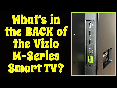 Vizio M-Series MQ7 70-inch 4K Smart TV -- Back of TV Tour!
