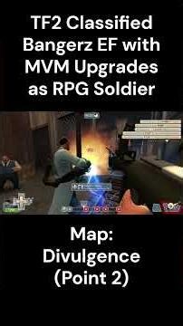 (Point 2 Clips) TF2 Classified: Bangerz with MVM Upgrades - Divulgence (Payload) RPG Soldier