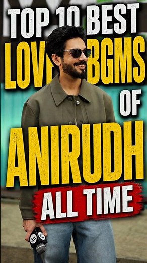 Top 10 Best Love 💗 BGMs of Anirudh All time. #anirudh #love #anirudhbgm #ragaofrevenge #lovebgm #bgm