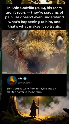 In Shin Godzilla (2016), his roars aren’t roars they’re screams of pain. He doesn’t even understand