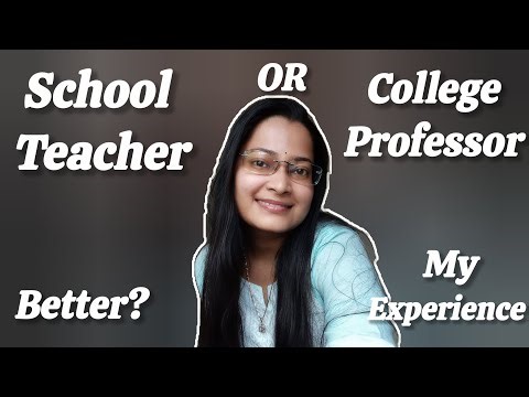 School Teacher vs College Professor | My Real Experience | Which is Better?