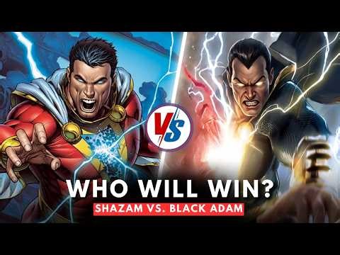Black Adam vs Shazam: Who REALLY Wins?