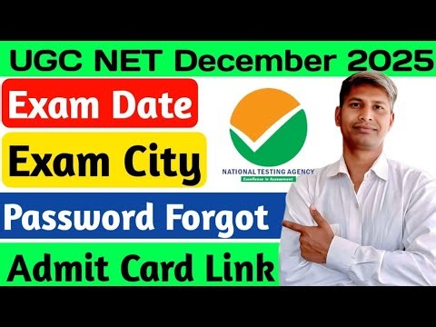 UGC NET December 2025 Exam Date & City Out | Admit Card Link | Password Forgot Solution