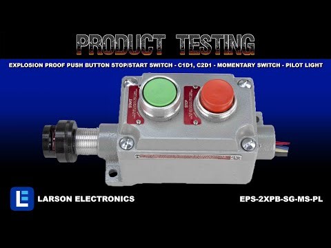 Explosion Proof Push Button Stop/Start Switch - C1D1, C2D1 - Momentary Switch - Pilot Light
