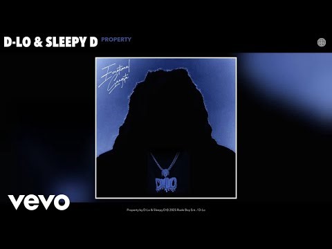 D-Lo, Sleepy D - Property (Official Audio)