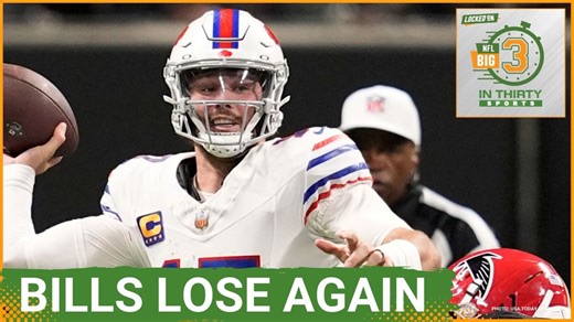 Falcons Pull Off UPSET To Hand Bills Second Straight Loss | The Big 3 in 30 NFL