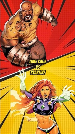 Luke Cage vs Starfire - Who Wins?