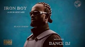 Black Sherif Iron Boy Album Mixtape Best Of Black Sherif 2025 Eben Media Mp3 & Mp4 Download - clip.africa.com