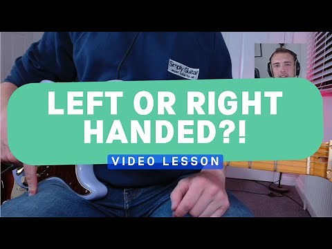 Left or Right Handed Guitar? Discover Your Dominance | Simply Guitar Insights