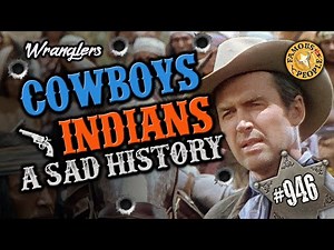 Cowboys & Indians a Sad History