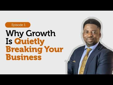Episode 1: Why Growth Is Quietly Breaking Your Business