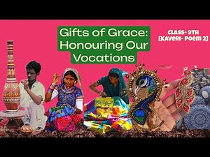 Gifts of Grace: Honouring Our Vocations. Poem ‘Kaveri’ Class 9th. NCERT line-by-line explanation.