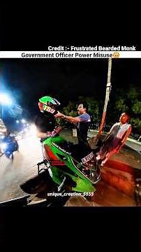 Government Officer Power Misuse🤬#viral #motovlog #trending #bikelover #vlog #shorts #sad #rider #h2