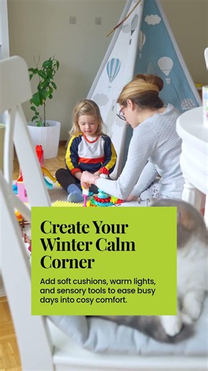 Creating Cozy Winter Calm Corners