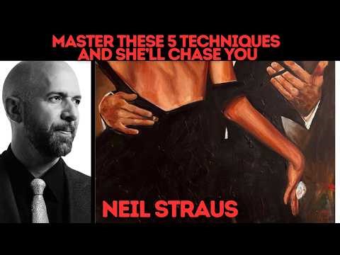 The 5 Seduction Techniques Nobody Told You About | Neil Strauss