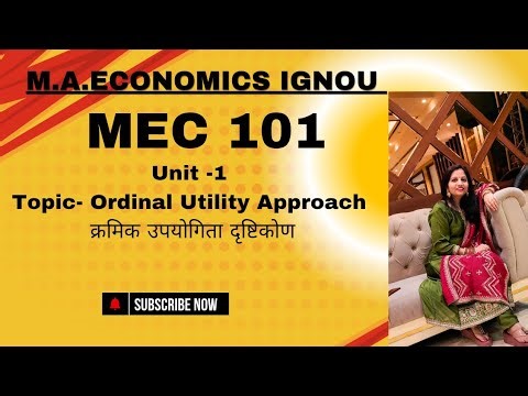 MEC 101|Unit -1 Topic- Ordinal Utility Approach by SHIVANGI BHATT