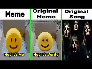 Hey It's Me, It's Verity Song Meme vs Original Part 2