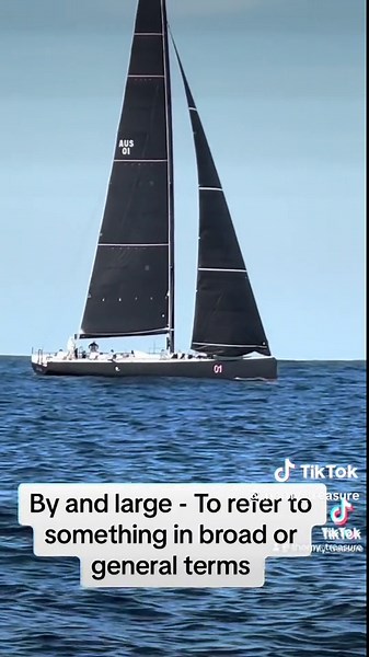Nautical Terms in Everyday Life: By and Large Explained