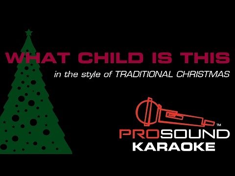 What Child is This, In the Style of Traditional, Karaoke Video with Lyrics