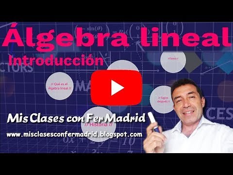Álgebra lineal - Clase0 - Introducción