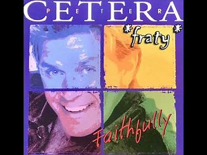 Peter Cetera - Faithfully