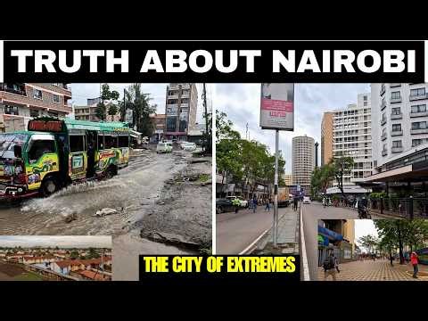 Nairobi's SHOCKING Two Worlds: Successes & Some Challenges
