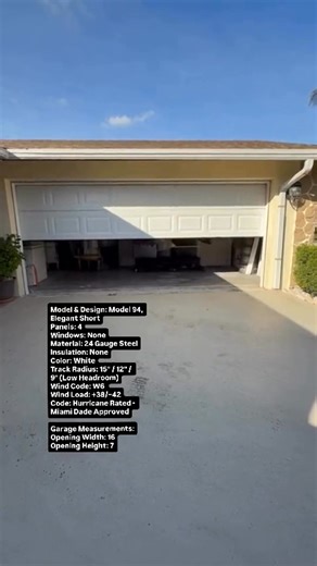 Model & Design: Model 94, Elegant Short Panels: 4 Windows: None Material: 24 Gauge Steel Insulation: None Color: White Track Radius: 15” / 12” / 9” (Low Headroom) Wind Code: W6 Wind Load: 38/–42 Code: Hurricane Rated - Miami Dade Approved Garage Measurements: Opening Width: 16 Opening Height: 7 | Joes Doors Garage Door Services