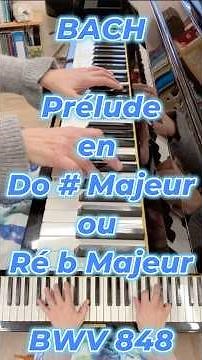 BACH - Prélude en Do# Majeur BWV 848
