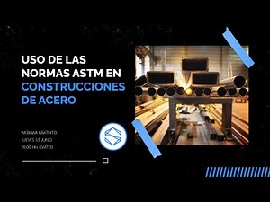 USO DE LAS NORMAS ASTM EN CONSTRUCCIONES DE ACERO