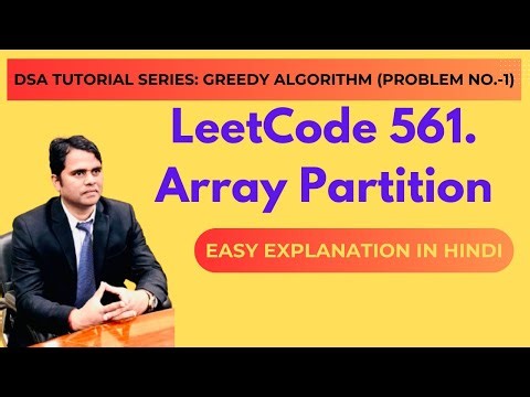 Greedy Algorithm Problem-1: Leetcode 561. Array Partition | Greedy Algorithm Tutorial Series
