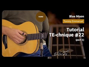Blue Moon (Tommy Emmanuel) - Tutorial (Part 1)