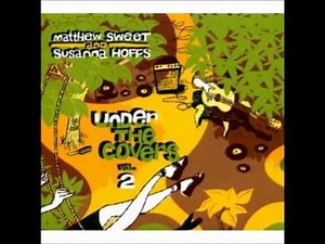 Matthew Sweet & Susanna Hoffs ~ You Can Close Your Eyes