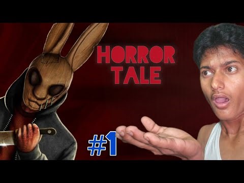 HORROR TALE PART 1 | #1