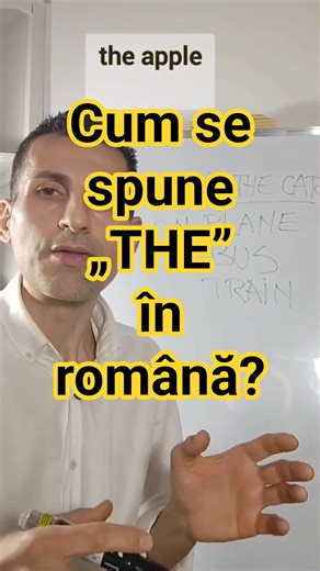 Cum se spune „THE” în română?