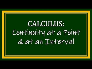 Continuity at a Point and at an Interval