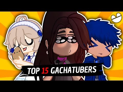 🚀 ¡TOP 15 Mejores Gachatubers Editores! (Opinión)