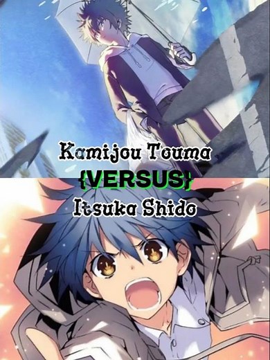 Kamijou Touma vs Itsuka Shido | WIS - Toaru Majutsu no Index vs Date a Live
