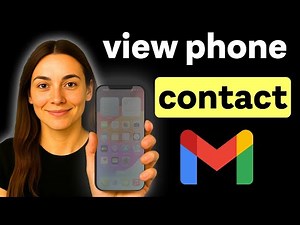 How to View Phone Contact Numbers Using Gmail