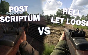 Hell Let Loose/人间地狱VsPost Scriptum/战争附言 最新版本对比2020