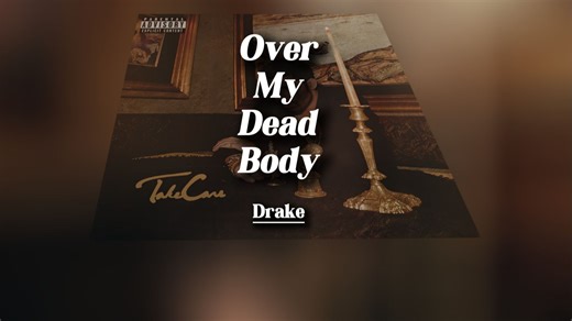 <中译 / 自制>Over My Dead Body - Drake 解析 | 过得了我，再谈未来！