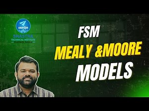 Mealy and Moore Model | Finite State Machine | GAEST305 | Digital Electronics and Logic Design