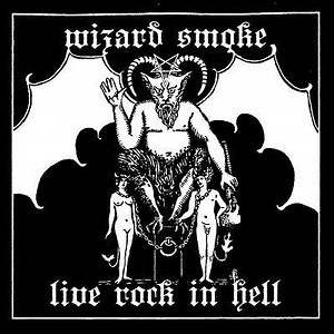 Wizard Smoke - Live Rock In Hell